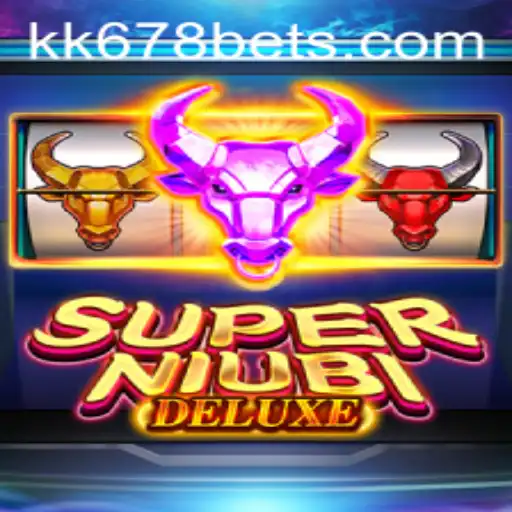 SuperNiubiDeluxe: The Game Taking the World by Storm with KK678
